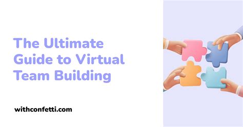 The Ultimate Guide to Virtual Team Building .
